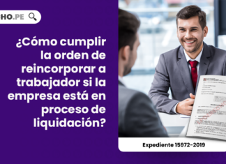 ¿Cómo cumplir la orden de reincorporar a trabajador si la empresa está en proceso de liquidación?
