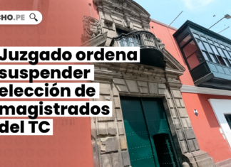 Juzgado ordena al Congreso suspender elección de magistrados del TC