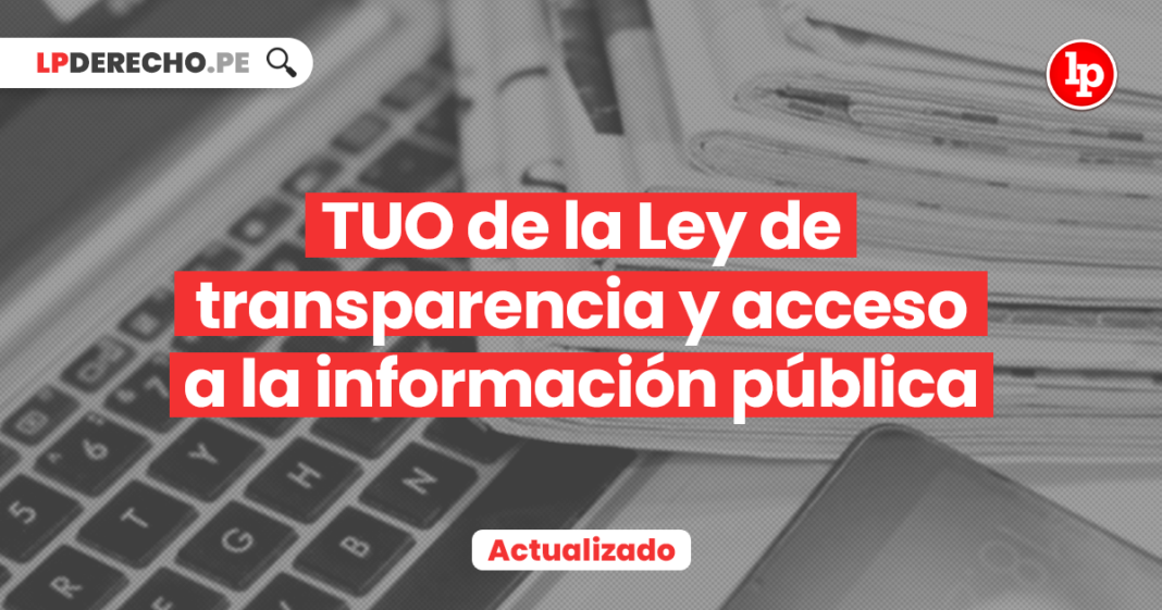 TUO de la Ley de transparencia y acceso a la información pública