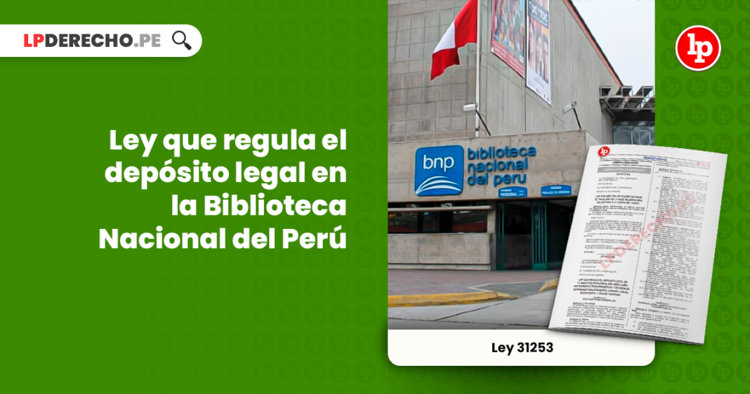 Ley 31253: Ley que regula el depósito legal en la Biblioteca Nacional del Perú