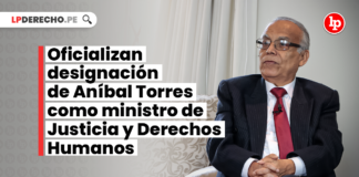 Oficializan designación de Aníbal Torres como ministro de Justicia y Derechos Humanos