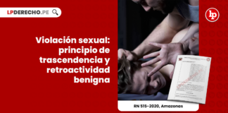 Violación sexual: principio de trascendencia y retroactividad benigna