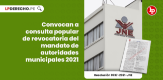 Convocan a consulta popular de revocatoria del mandato de autoridades municipales 2021