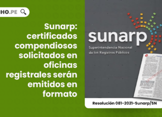 Sunarp: certificados compendiosos solicitados en oficinas registrales serán emitidos en formato electrónico