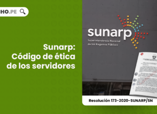 ¡Importante! Sunarp: Código de ética de los servidores