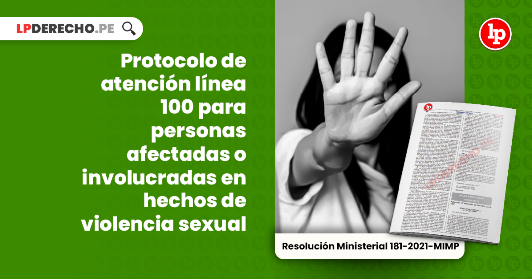 Protocolo de atención línea 100 para personas afectadas o involucradas en hechos de violencia sexual