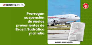 Prorrogan suspensión de vuelos provenientes de Brasil, Sudráfica y la India
