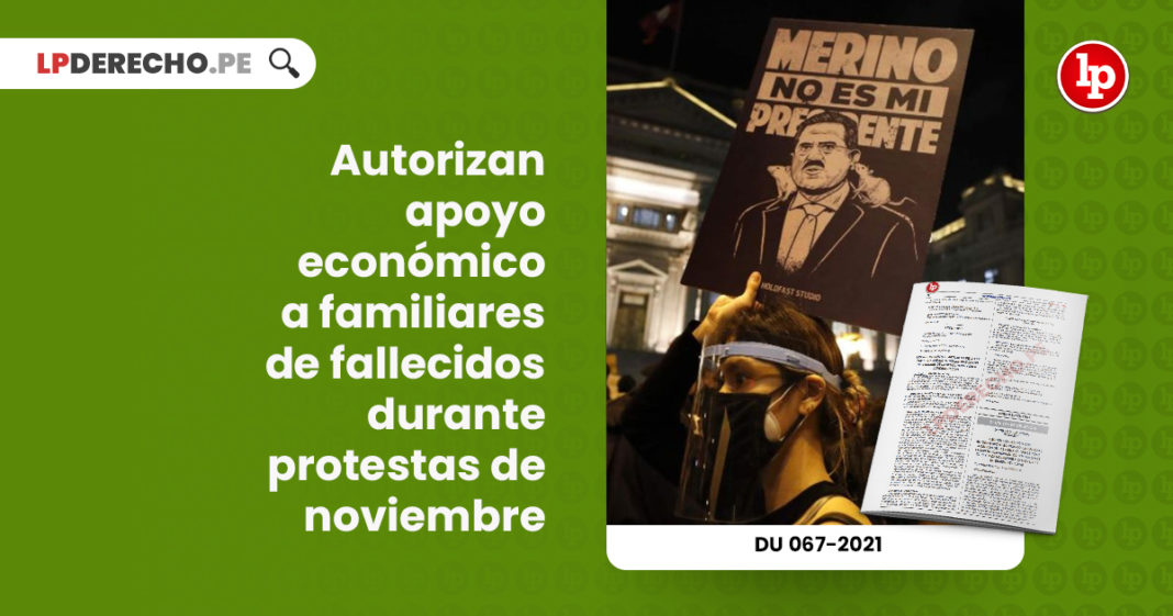 autorizan-apoyo-economico-familiares-fallecidos-durante-protestas-noviembre-decreto-urgencia-067-2021-LP