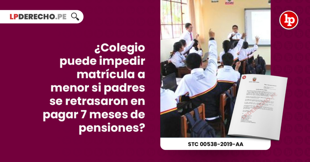 tc-vacante-matricula-escolar-pago-pensiones-educacion-expediente-00538-2019-aa-tc-LP