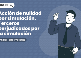 Pedido de nulidad del acto jurídico simulado, bien explicado por Aníbal Torres Vásquez Acción de nulidad por simulación. Terceros perjudicados por la simulación