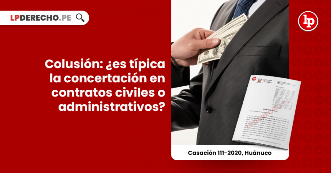 Colusión: ¿es típica la concertación en contratos civiles o administrativos?