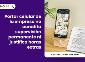 Portar celular de la empresa no acredita supervisión permanente ni justifica horas extras