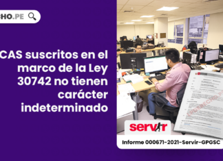 CAS suscritos en el marco de la Ley 30742 no tienen carácter indeterminado