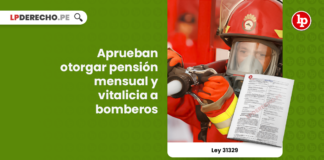 Ley 31329: aprueban otorgar pensión mensual y vitalicia a bomberos