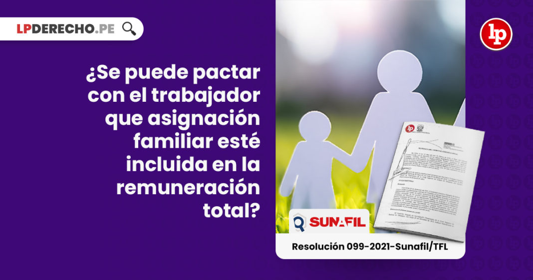 ¿Se puede pactar con el trabajador que asignación familiar esté incluida en la remuneración total?
