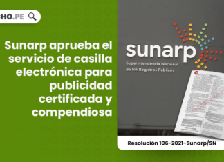 Sunarp aprueba el servicio de casilla electrónica para publicidad certificada y compendiosa
