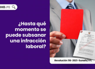 ¿Hasta qué momento se puede subsanar una infracción laboral?