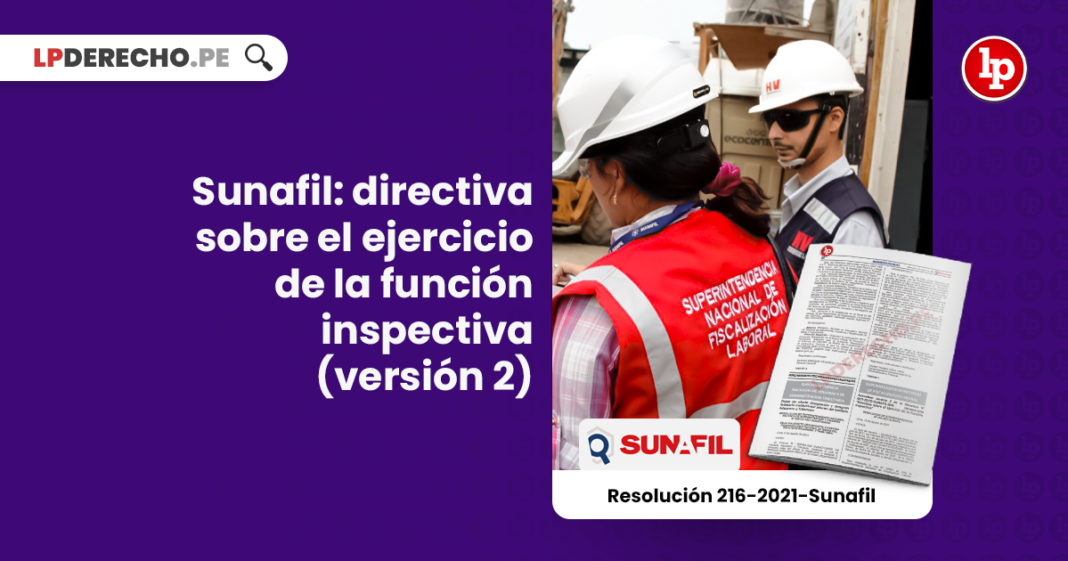 Sunafil: directiva sobre el ejercicio de la función inspectiva (versión 2)
