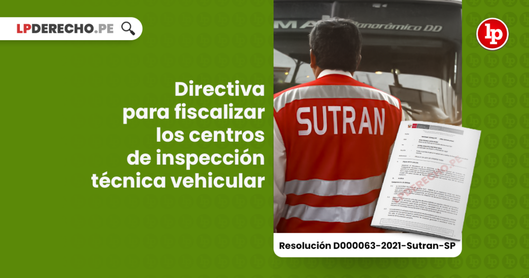 Directiva para fiscalizar los centros de inspección técnica vehicular
