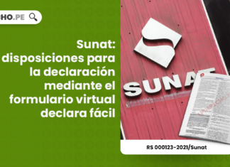 Sunat: disposiciones para la declaración mediante el formulario virtual declara fácil