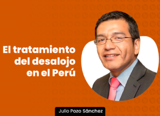 El tratamiento del desalojo en el Perú, por Julio Pozo Sánchez