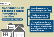 Oponibilidad de derechos sobre inmuebles inscritos (artículo 2022 del Código Civil)