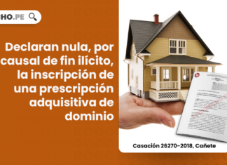Declaran nula, por causal de fin ilícito, la inscripción de una prescripción adquisitiva de dominio