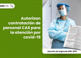 Autorizan contratación de personal CAS para la atención por covid-19