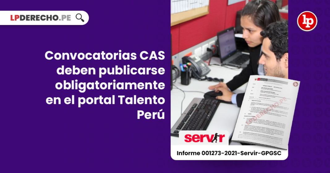 Convocatorias CAS deben publicarse obligatoriamente en el portal Talento Perú
