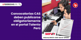 Convocatorias CAS deben publicarse obligatoriamente en el portal Talento Perú
