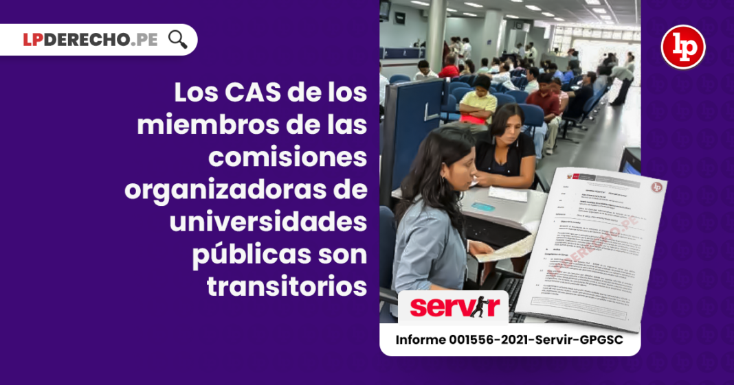 Los CAS de los miembros de las comisiones organizadoras de universidades públicas son transitorios