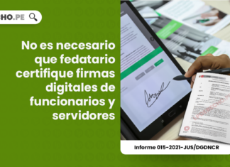 No es necesario que fedatario certifique firmas digitales de funcionarios y servidores