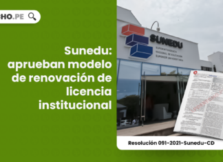 Sunedu: aprueban modelo de renovación de licencia institucional