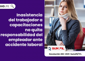 Inasistencia del trabajador a capacitaciones no quita responsabilidad del empleador ante accidente laboral