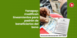 Yanapay: modifican lineamientos para padrón de beneficiarios del bono [RM 180-2021-MIDIS]