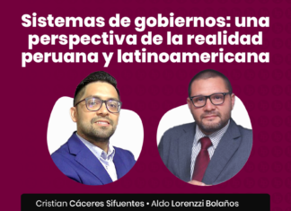 Sistemas de gobiernos: una perspectiva de la realidad peruana y latinoamericana con logo de LP