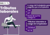 Tengo una empresa, ¿qué tributos debo pagar respecto a mis trabajadores? Tributos laborales-LP