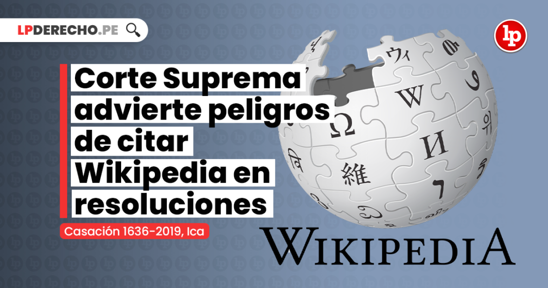 Corte Suprema advierte peligros de citar Wikipedia en resoluciones