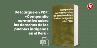 Descargue en PDF: «Compendio normativo sobre los derechos de los pueblos indígenas en el Perú»