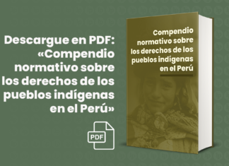 Descargue en PDF: «Compendio normativo sobre los derechos de los pueblos indígenas en el Perú»