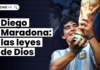 Diego Maradona: las leyes de Dios