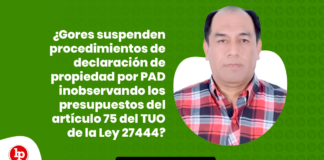 GORES suspenden procedimientos de declaracion de propiedad por PAD - LPDerecho