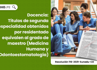 Docencia: Títulos de segunda especialidad obtenidos por residentado equivalen al grado de maestro (Medicina Humana y Odontoestomatología)