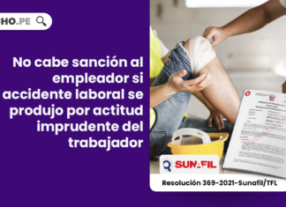 No cabe sanción al empleador si accidente laboral se produjo por actitud imprudente del trabajador