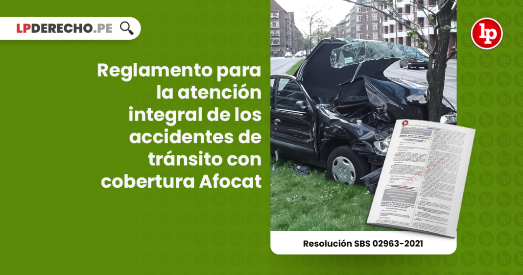 Reglamento para la atención integral de los accidentes de tránsito con cobertura Afocat