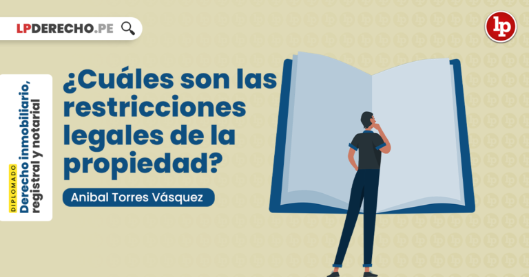 ¿Cuáles Son Las Restricciones Legales De La Propiedad? | LP