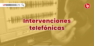 Jurisprudencia relevante y actual sobre intervenciones telefónicas