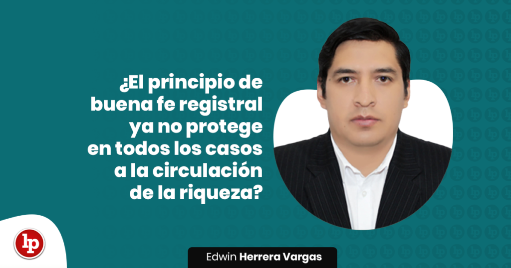 ¿El principio de buena fe registral ya no protege en todos los casos a ...