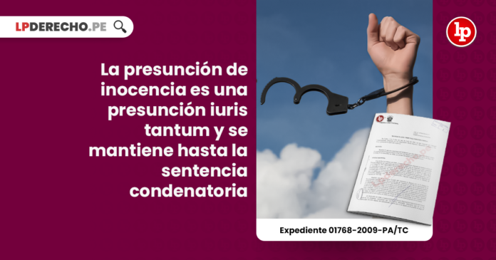 La Presunción De Inocencia Es Una Presunción «iuris Tantum» [Exp. 01768 ...