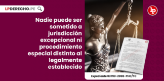 Nadie puede ser sometido a jurisdicción excepcional ni procedimiento especial distinto al legalmente establecido